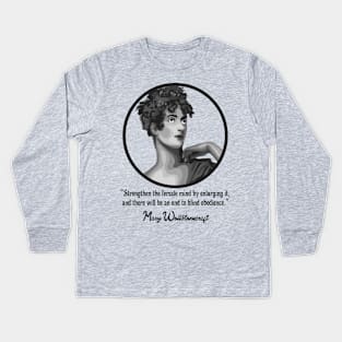 Mary Wollstonecraft Portrait and Quote Kids Long Sleeve T-Shirt